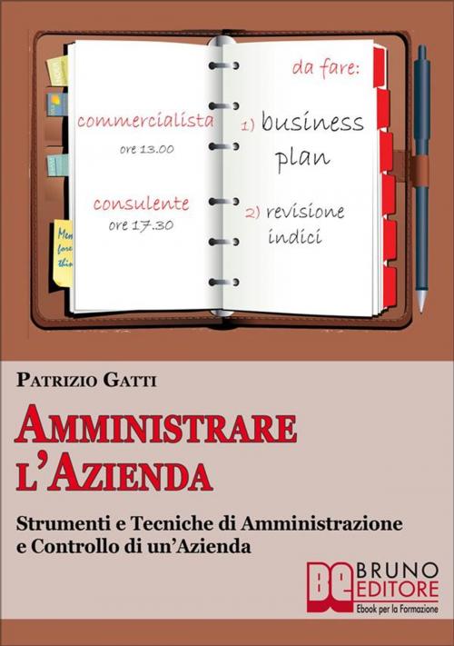 Cover of the book Amministrare L’azienda by Patrizio Gatti, Bruno Editore