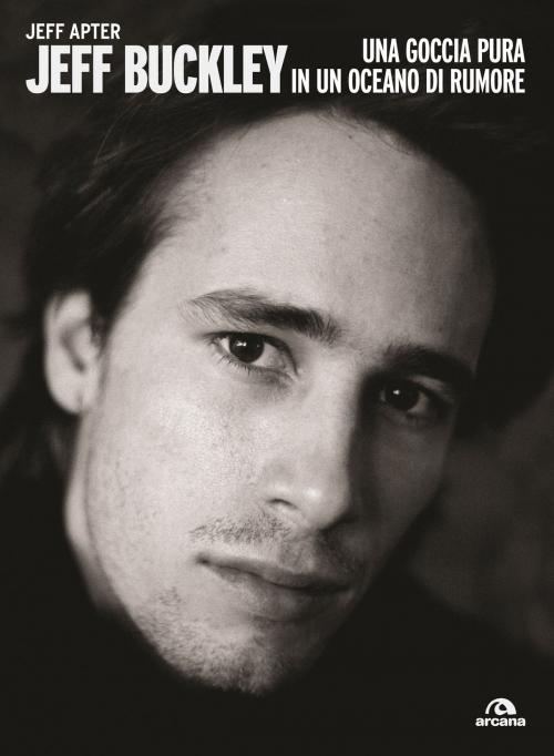 Cover of the book Jeff Buckley by Jeff Apter, Arcana