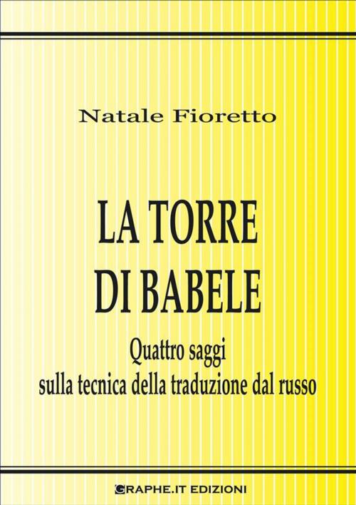 Cover of the book La torre di Babele by Natale P. Fioretto, Graphe.it