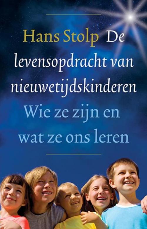Cover of the book De levensopdracht van nieuwetijdskinderen by Hans Stolp, VBK Media
