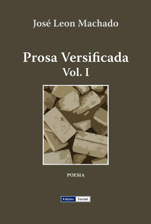 Cover of the book Prosa Versificada I by José Leon Machado, Jose Barbosa Machado