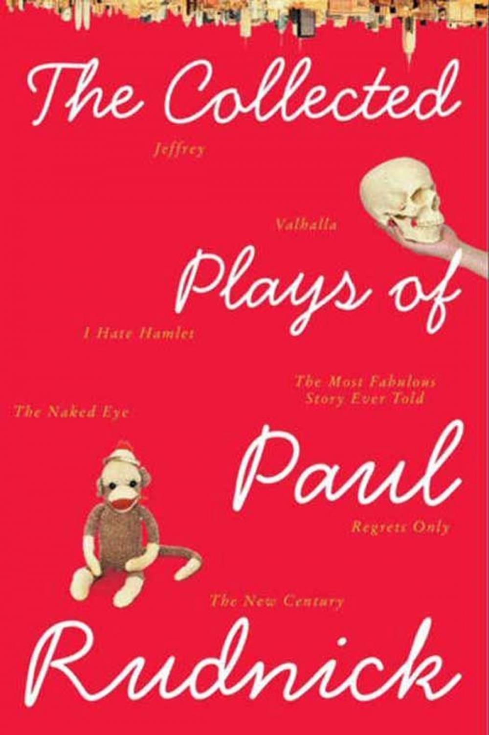 Big bigCover of The Collected Plays of Paul Rudnick