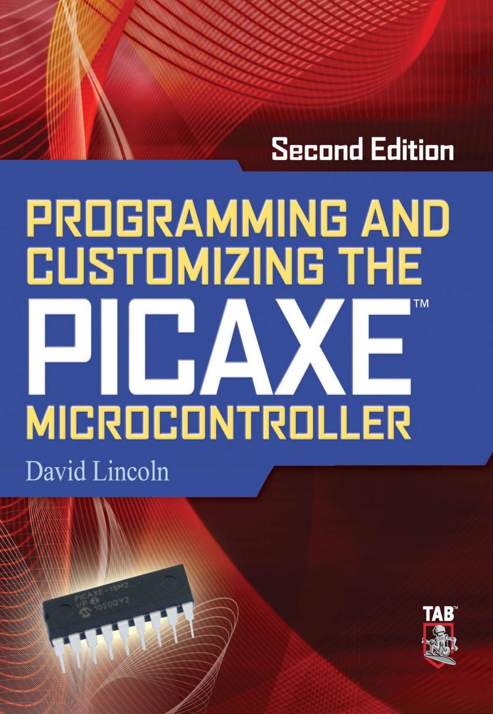 Big bigCover of Programming and Customizing the PICAXE Microcontroller 2/E