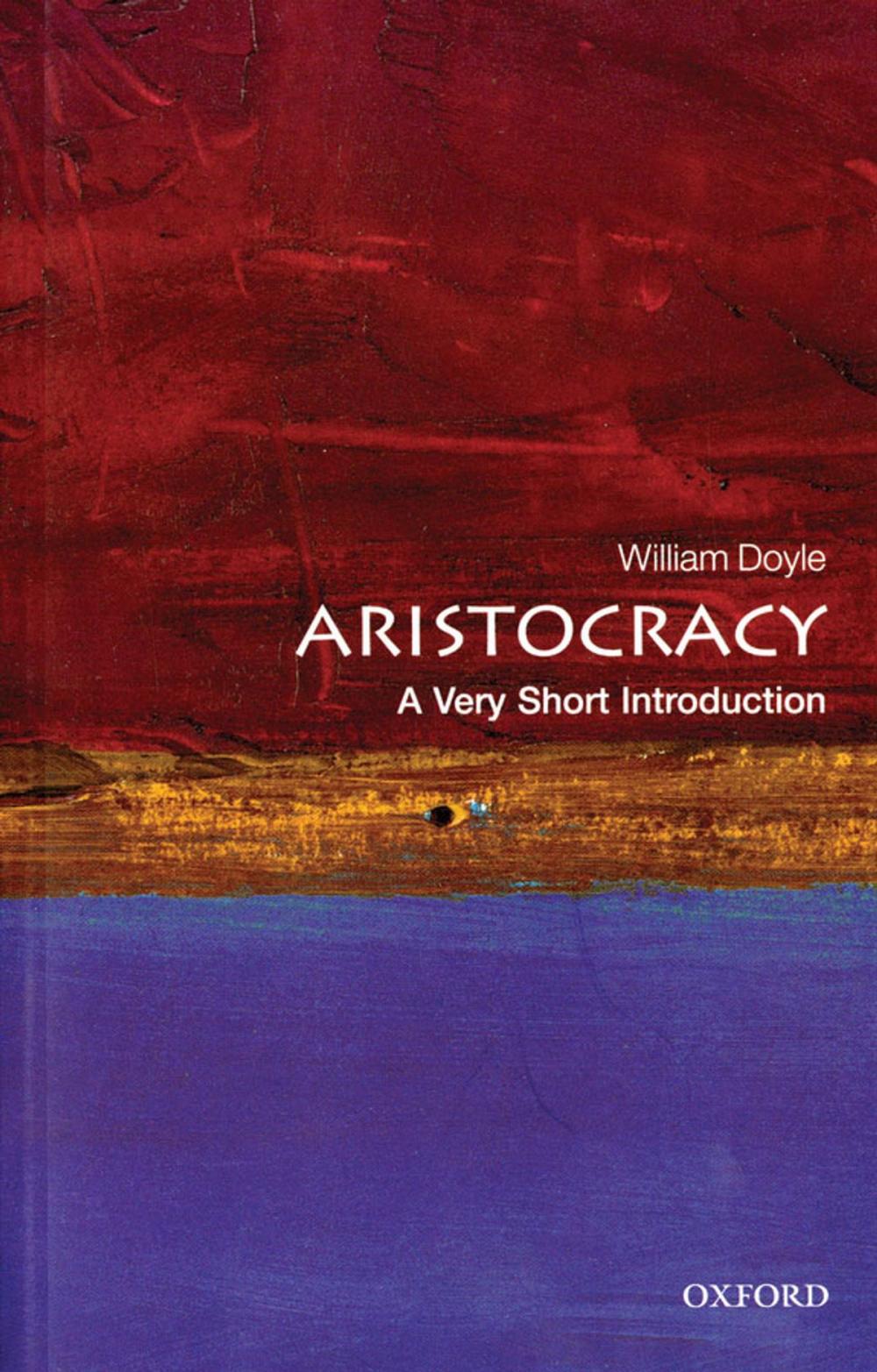 Big bigCover of Aristocracy: A Very Short Introduction