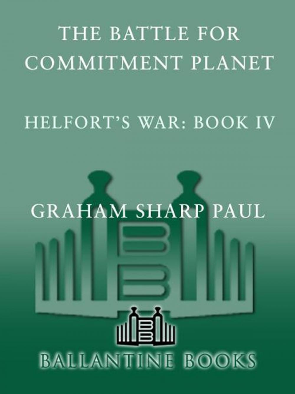 Big bigCover of Helfort's War Book 4: The Battle for Commitment Planet