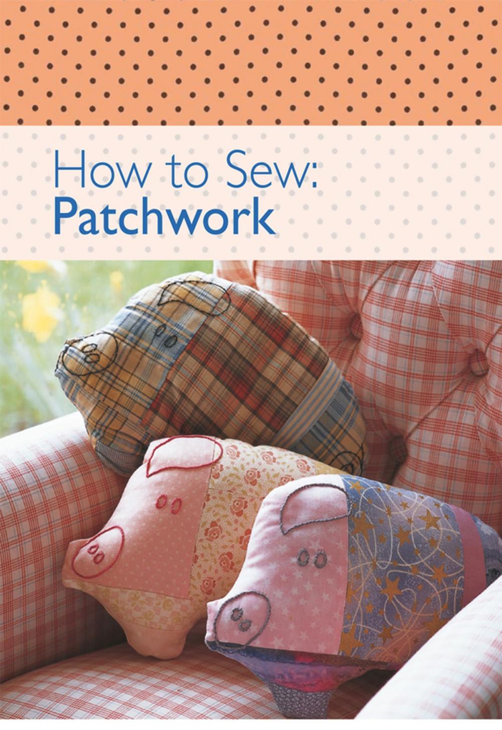 Big bigCover of How to Sew - Patchwork