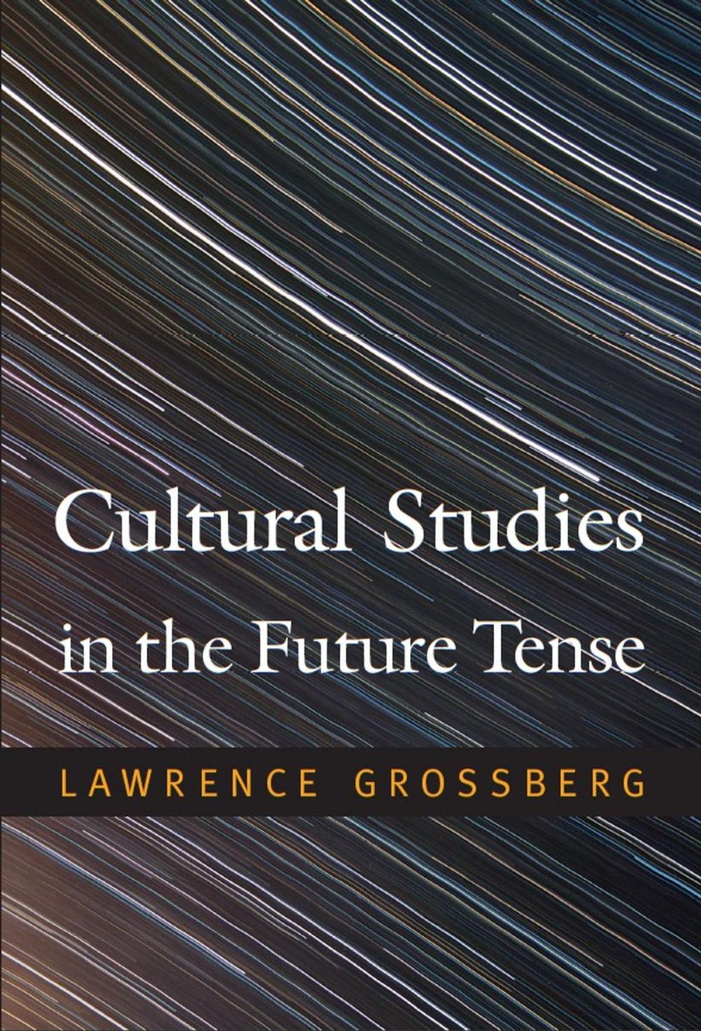 Big bigCover of Cultural Studies in the Future Tense