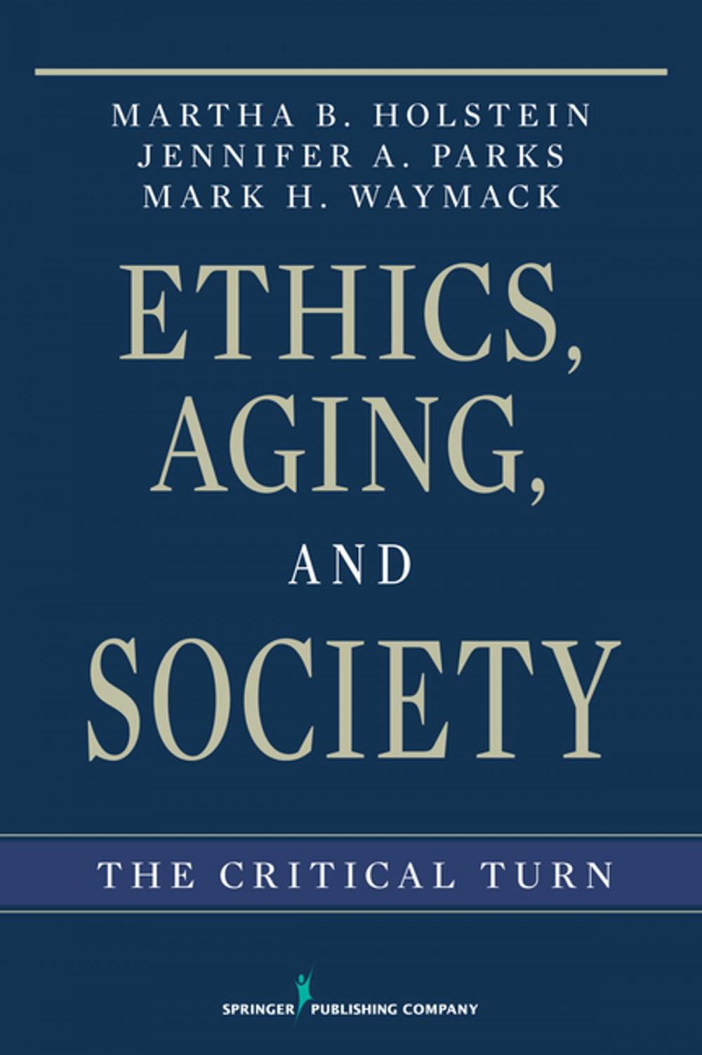 Big bigCover of Ethics, Aging, and Society