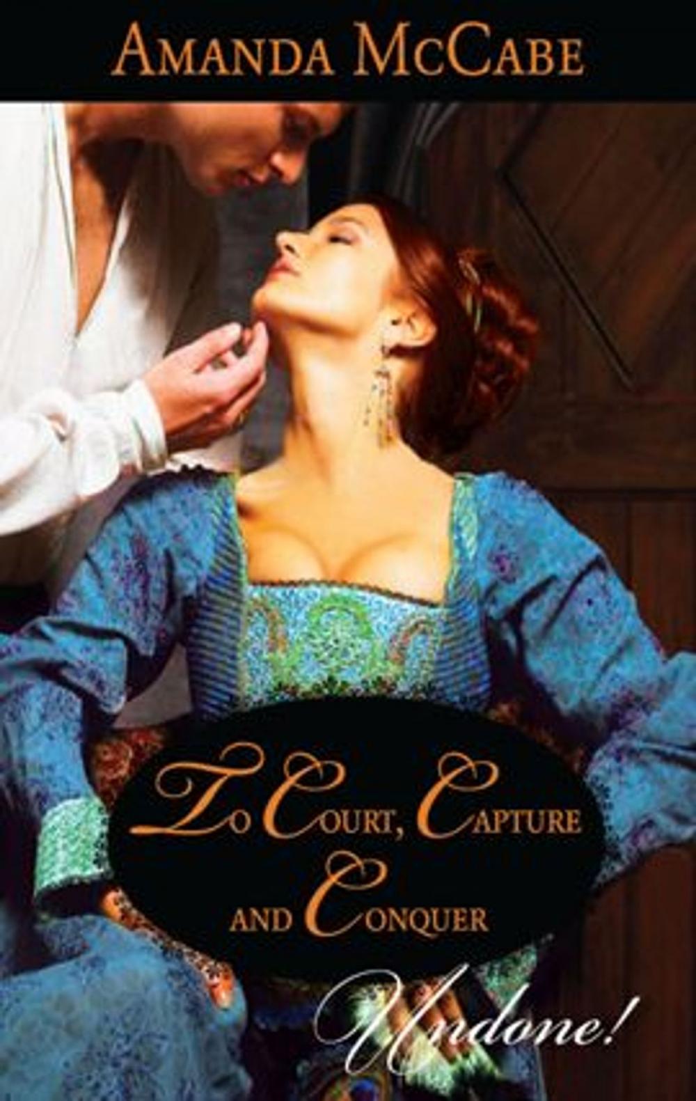 Big bigCover of To Court, Capture and Conquer