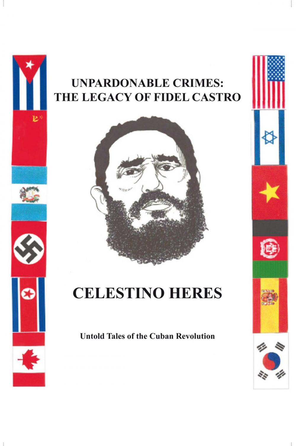 Big bigCover of Unpardonable Crimes: the Legacy of Fidel Castro