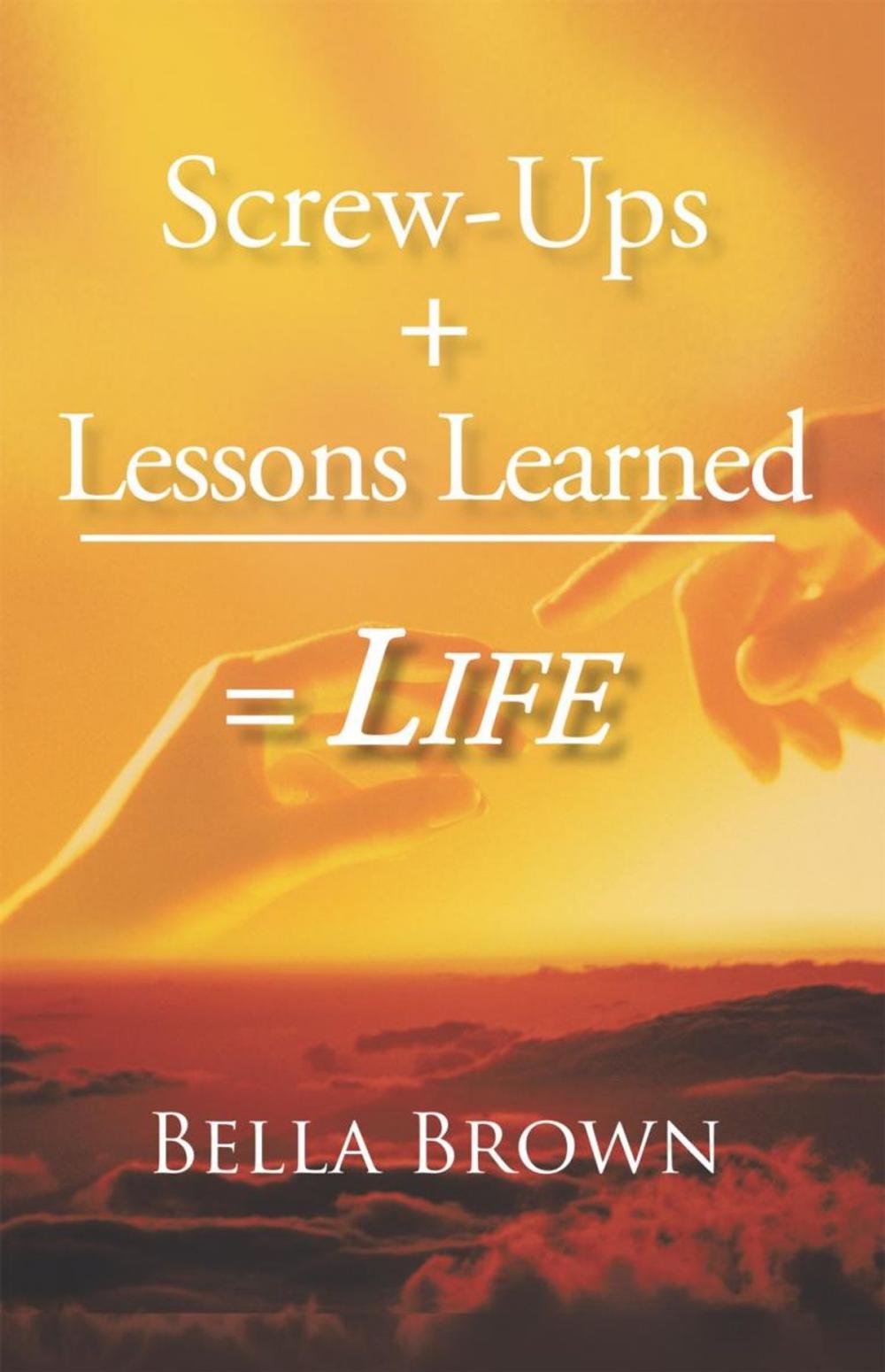 Big bigCover of Screw-Ups + Lessons Learned = Life
