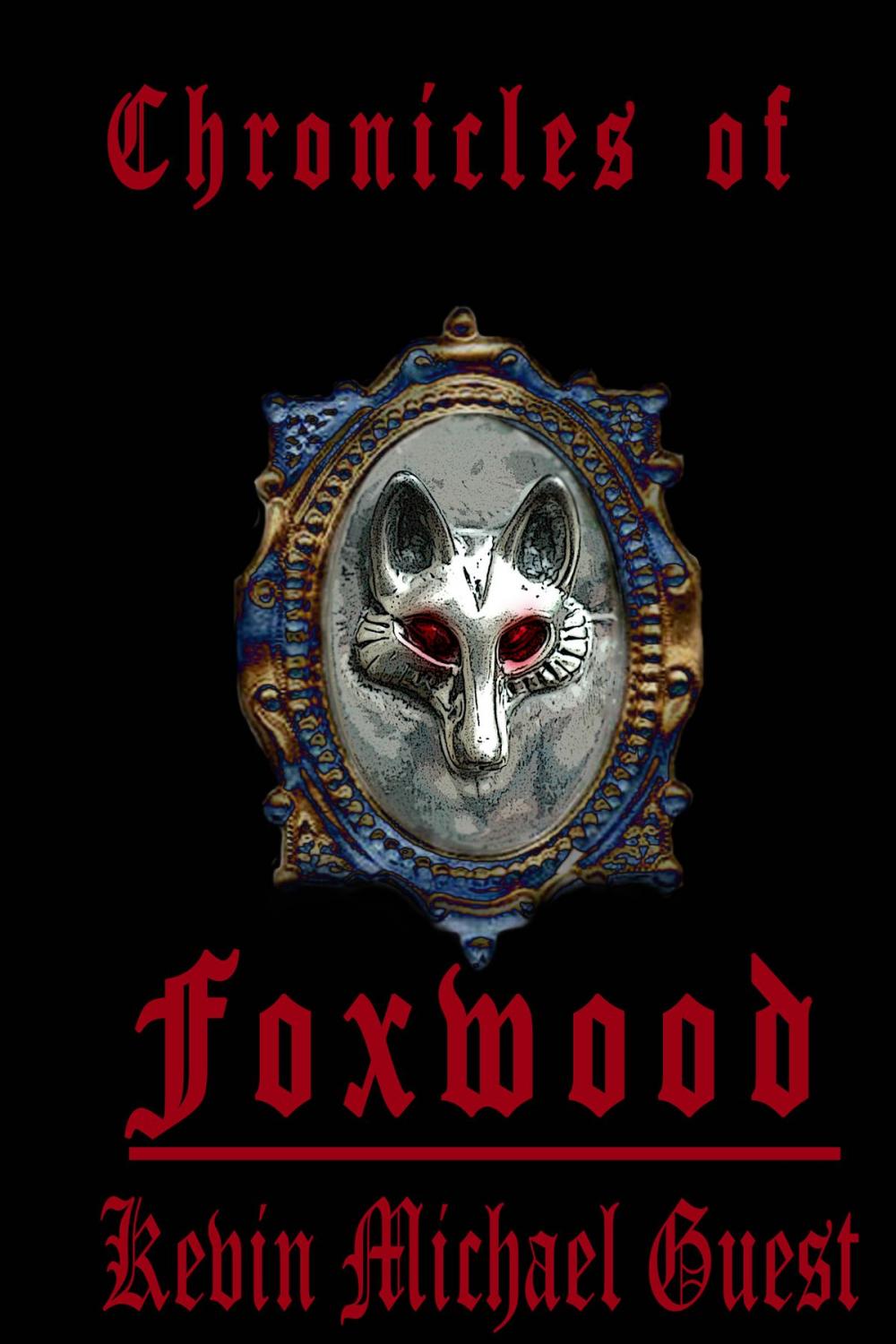 Big bigCover of The Chronicles of Foxwood