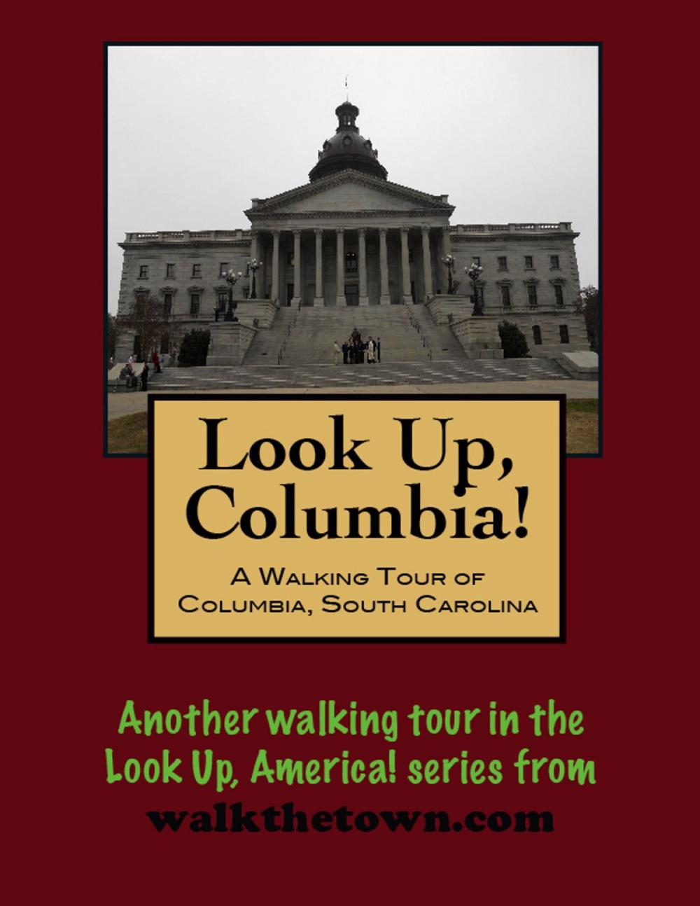 Big bigCover of A Walking Tour of Columbia, South Carolina