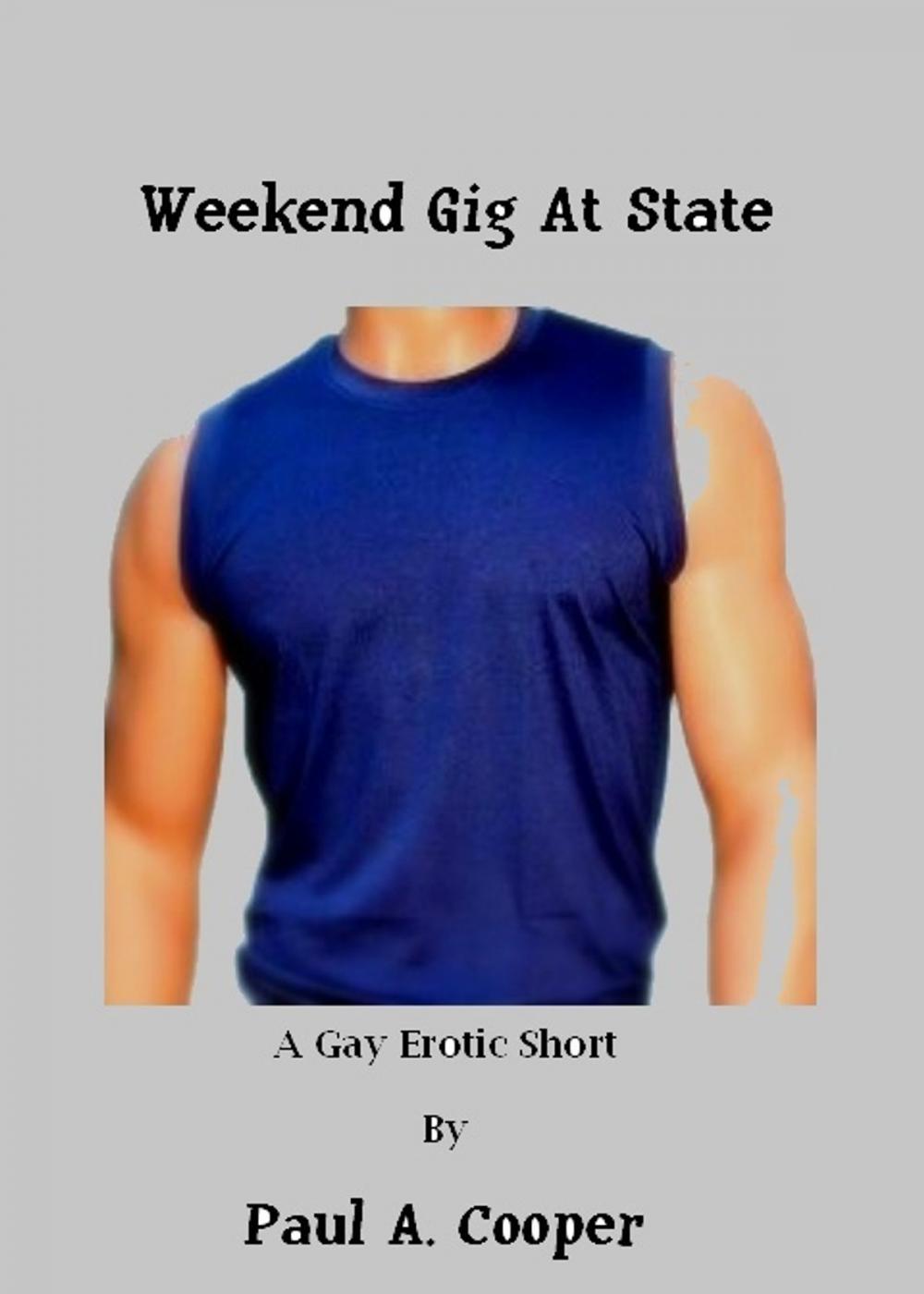 Big bigCover of Weekend Gig At State, A Gay Erotic Short