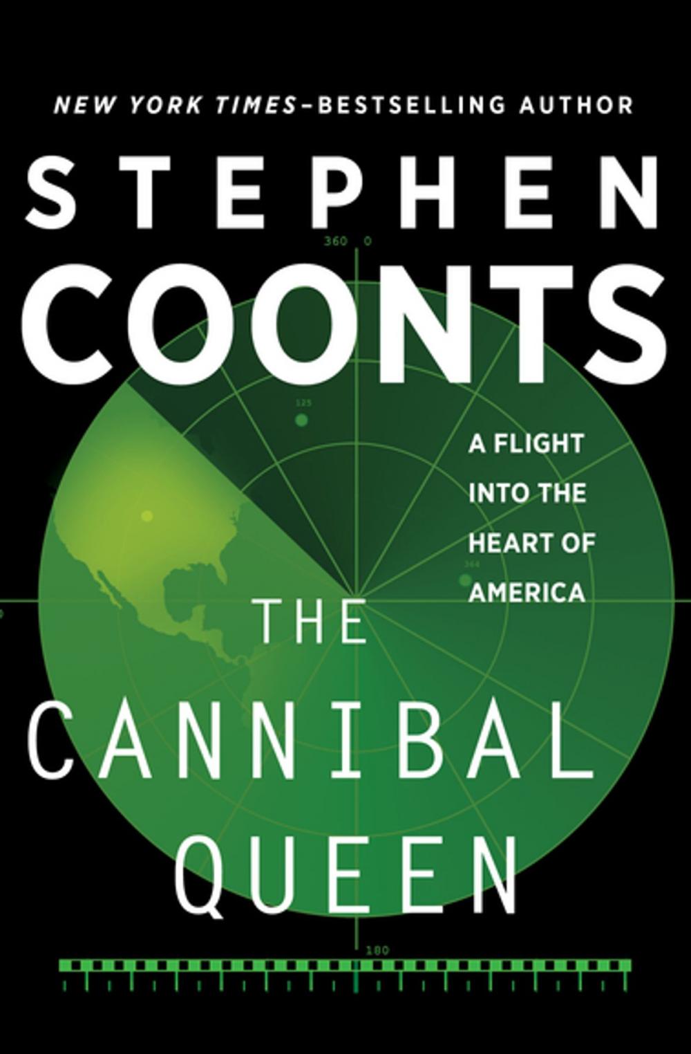 Big bigCover of The Cannibal Queen: A Flight Into the Heart of America