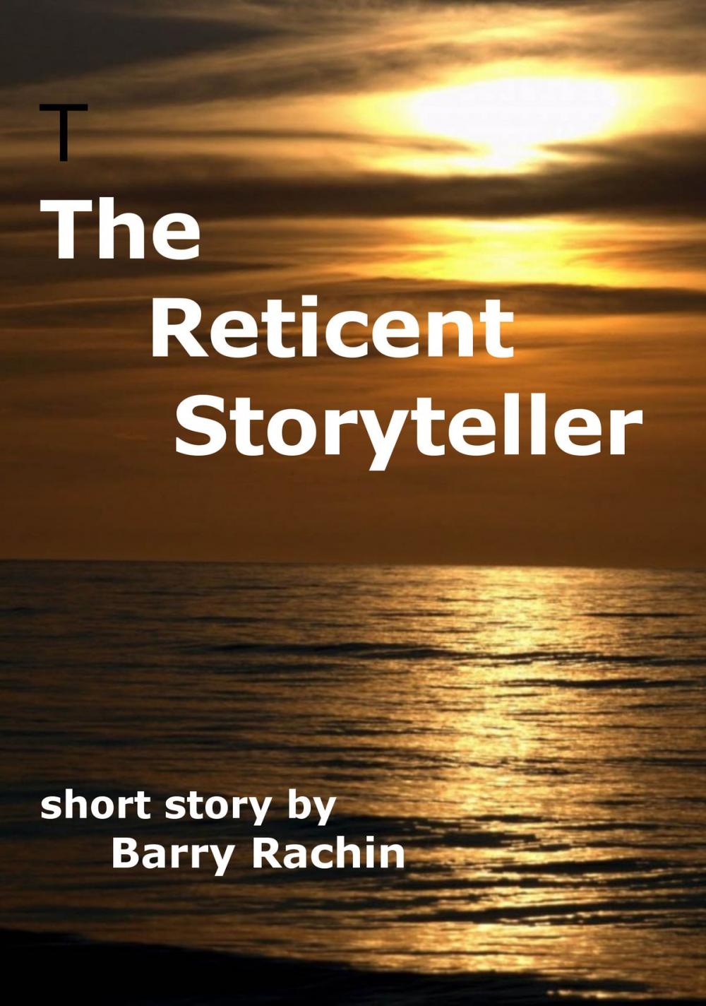 Big bigCover of The Reticent Storyteller
