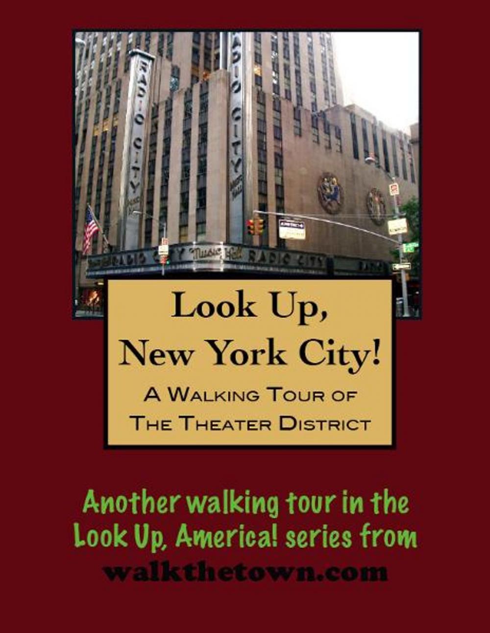 Big bigCover of Look Up, New York City! A Walking Tour of the Theater District