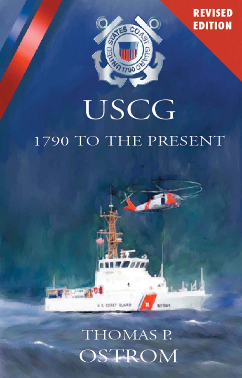 Big bigCover of The United States Coast Guard: 1790 to the Present (Revised)