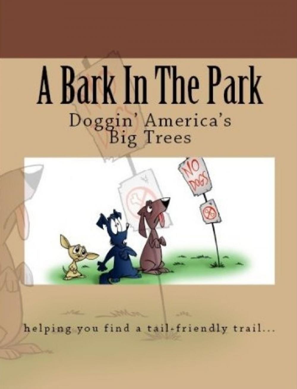 Big bigCover of A Bark In The Park-Doggin' America's Big Trees