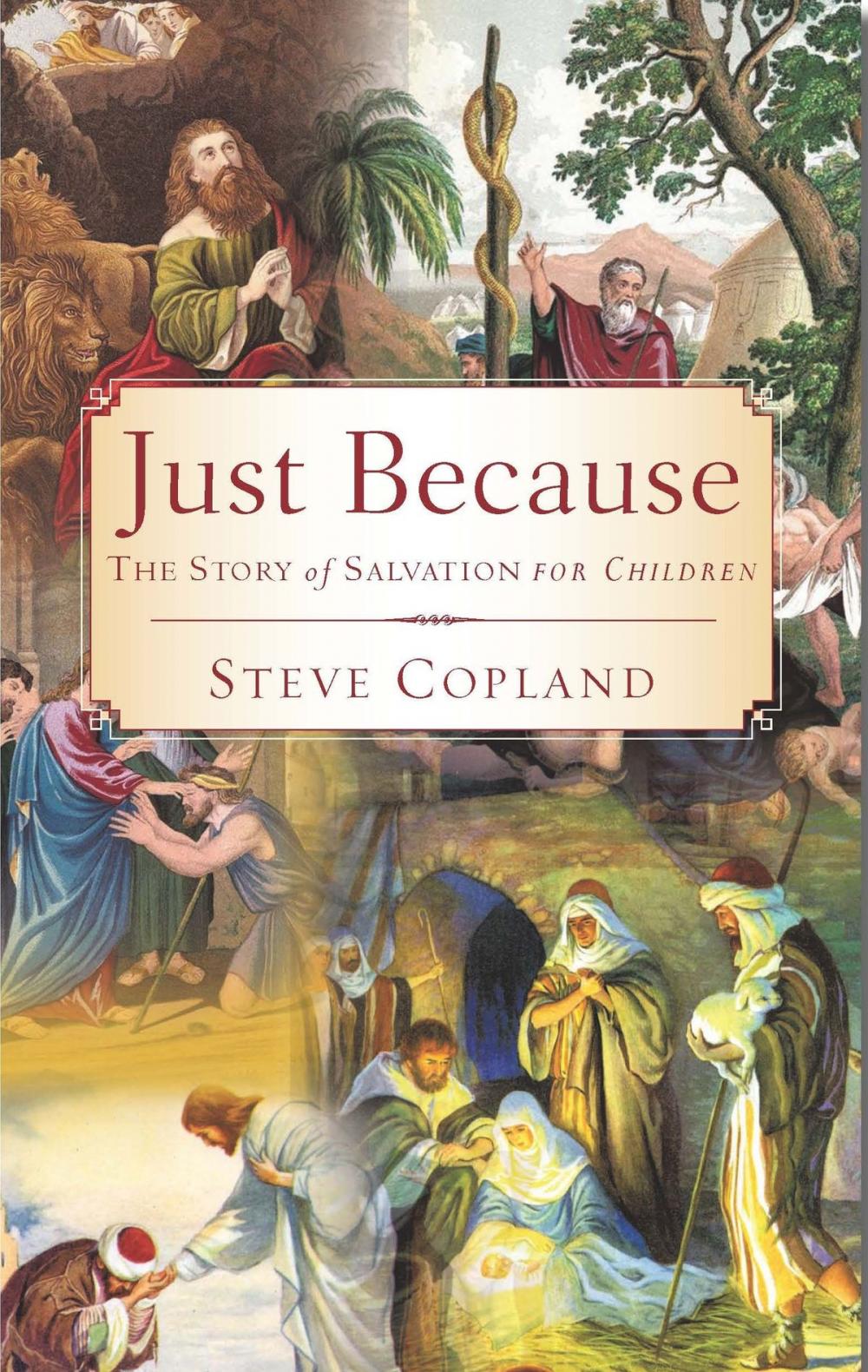 Big bigCover of Just Because: The Story of Salvation for Children