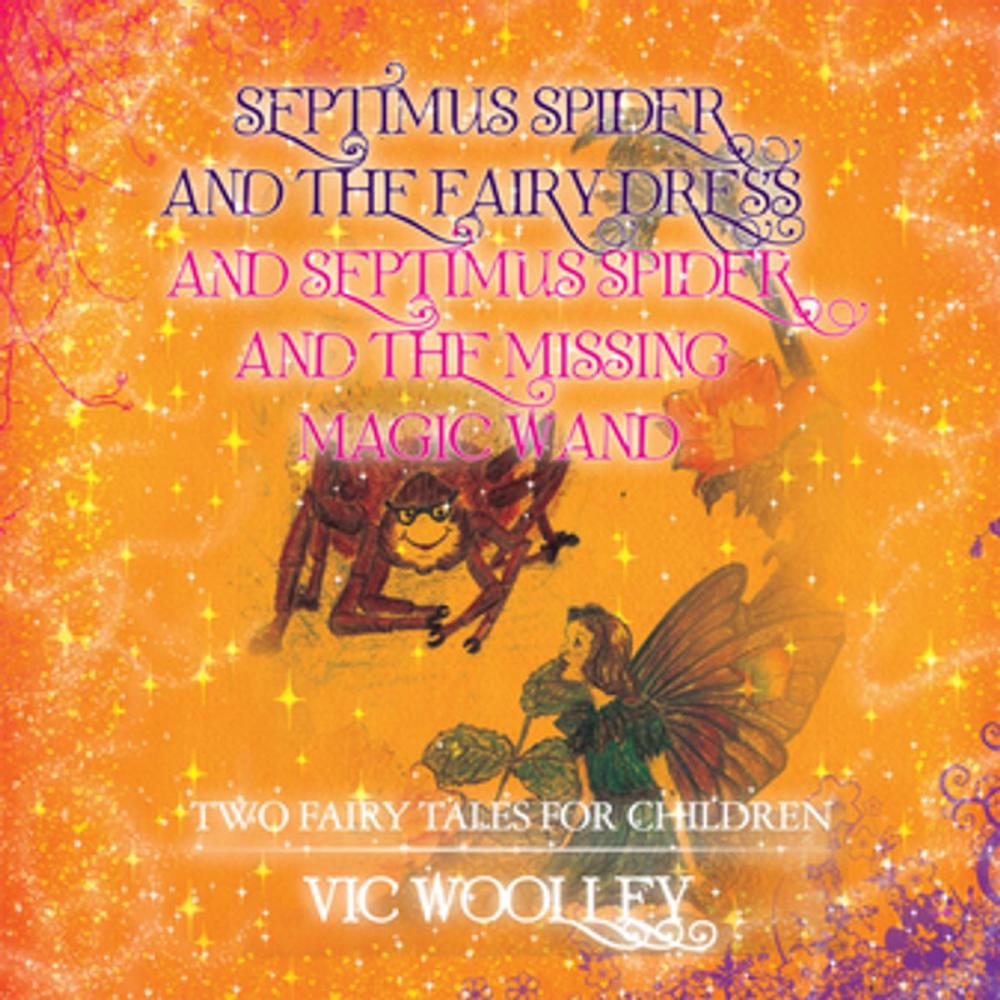 Big bigCover of Septimus Spider and the Fairy Dress and Septimus Spider and the Missing Magic Wand