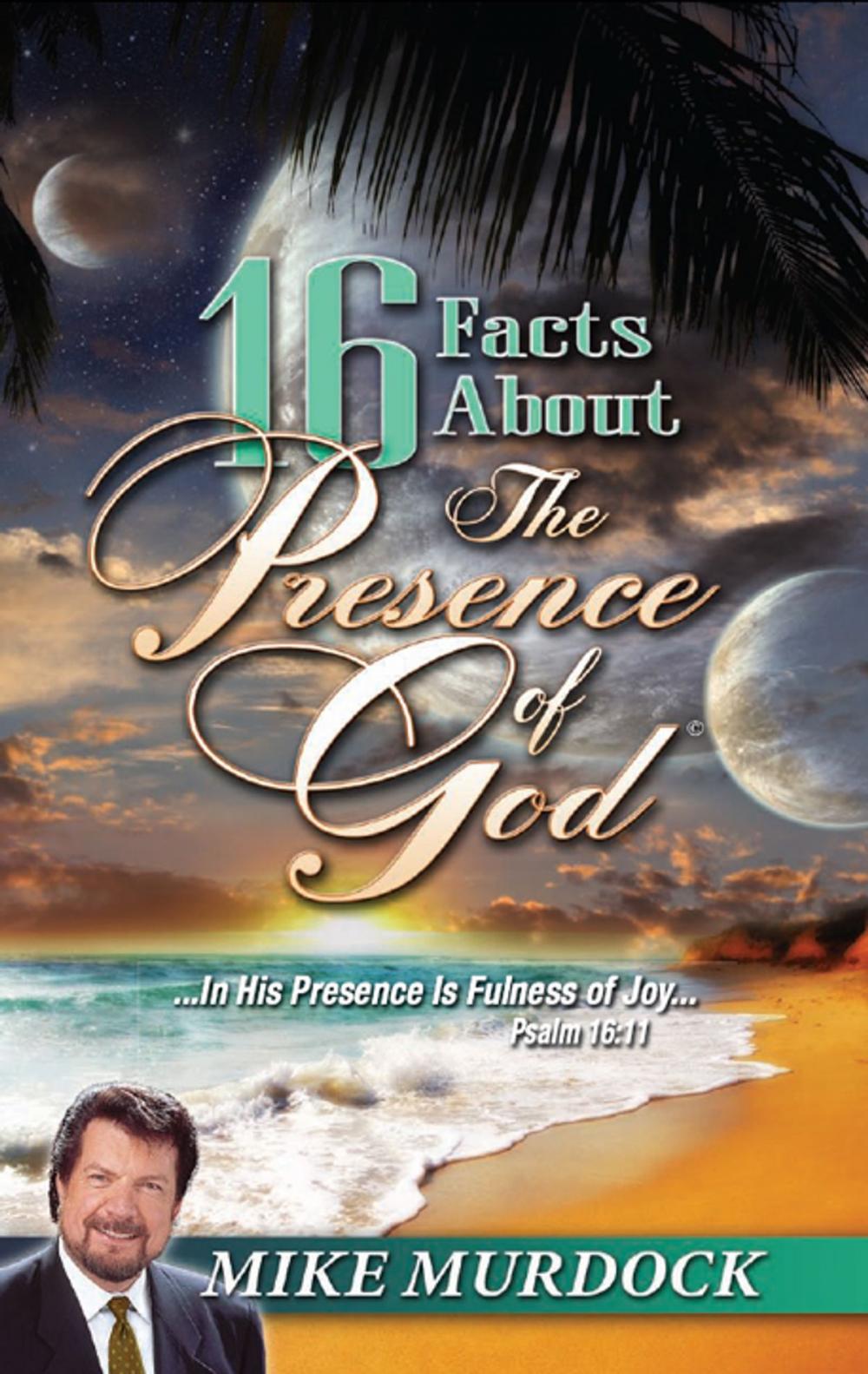 Big bigCover of 16 Facts About The Presence Of God