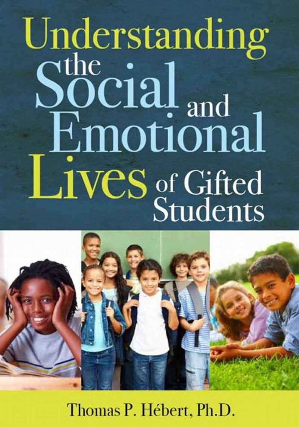 Big bigCover of Understanding the Social and Emotional Lives of Gifted Students