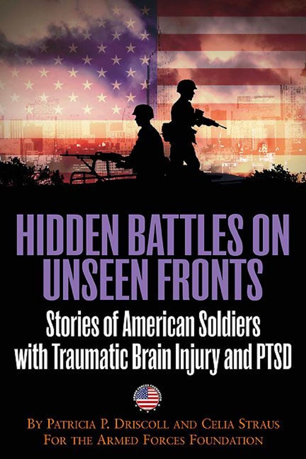 Big bigCover of Hidden Battles On Unseen Fronts Stories Of American Soldiers With Traumatic Brain Injury And Ptsd