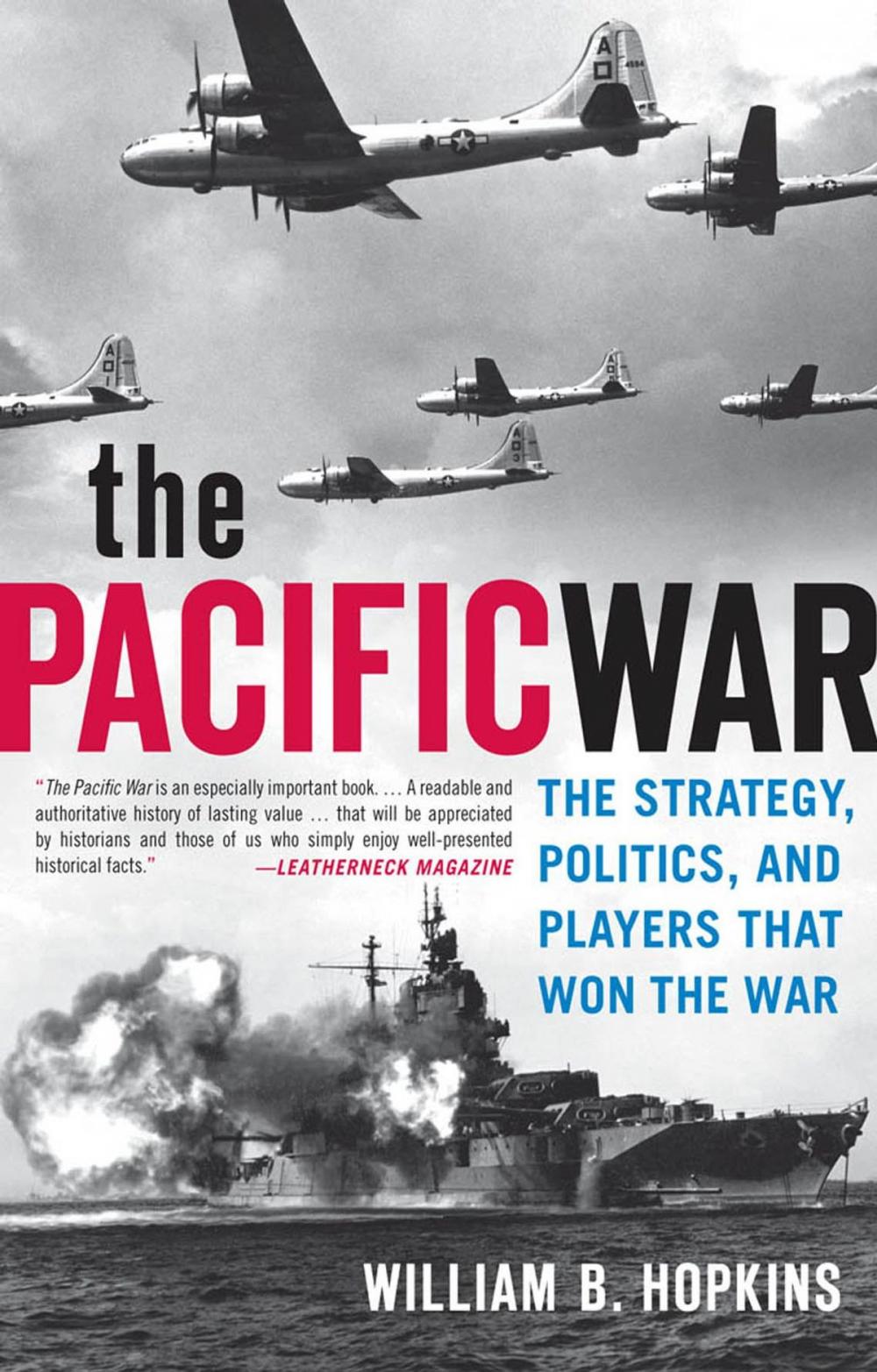 Big bigCover of The Pacific War: The Strategy, Politics, and Players that Won the War