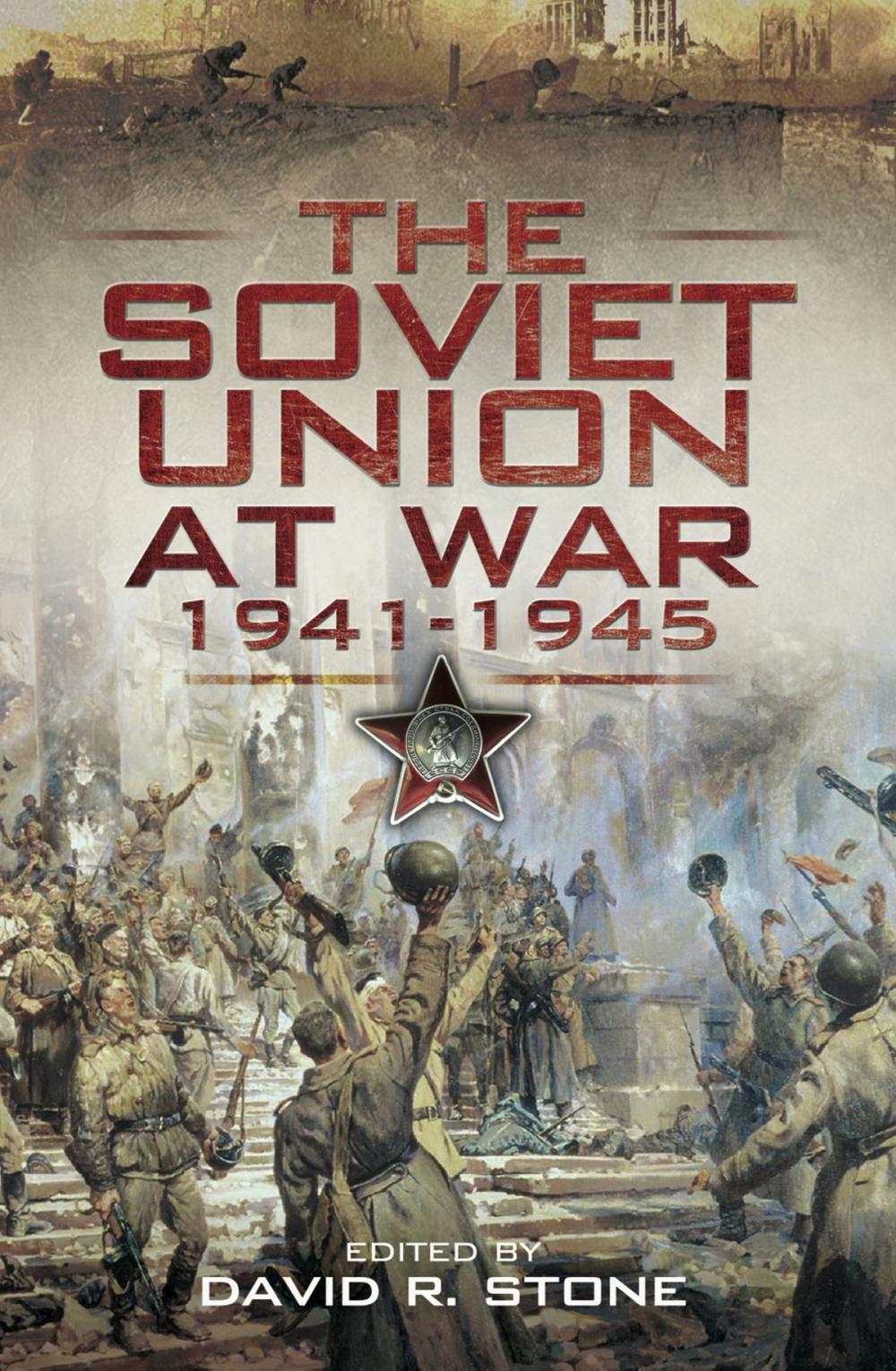 Big bigCover of Soviet Union at War 1941-1945, The