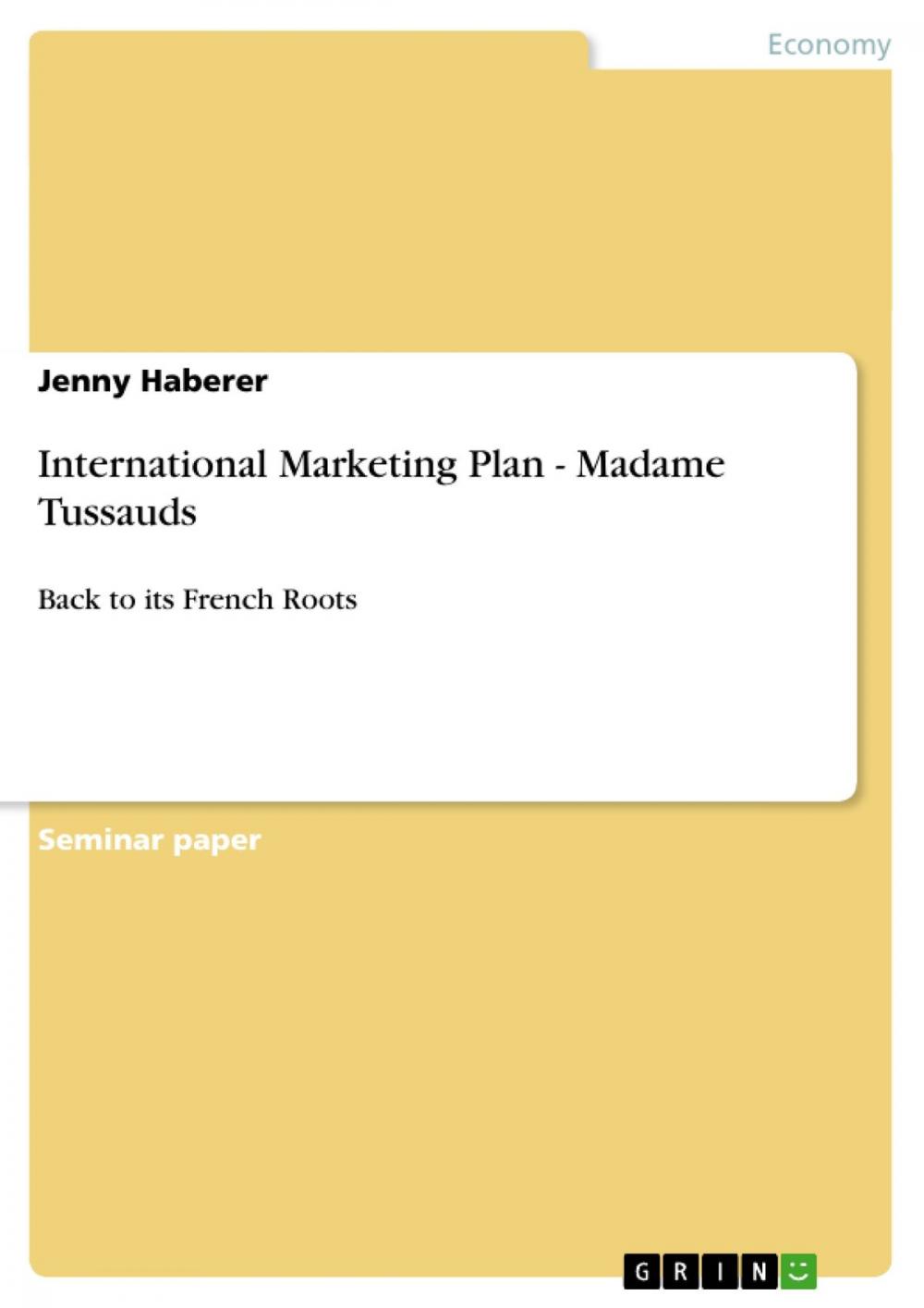 Big bigCover of International Marketing Plan - Madame Tussauds