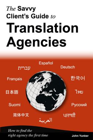 Book cover of The Savvy Client's Guide to Translation Agencies