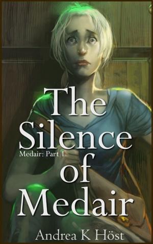 Cover of the book The Silence of Medair by Edwin C. Mason