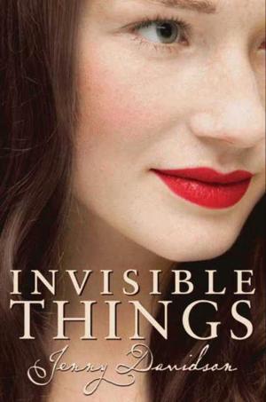 Cover of the book Invisible Things by Madeleine Roux
