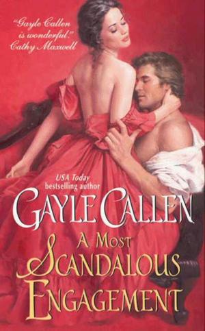 Cover of the book A Most Scandalous Engagement by Sara Douglass