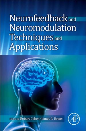 Cover of the book Neurofeedback and Neuromodulation Techniques and Applications by Ulla de Stricker, Jill Hurst-Wahl