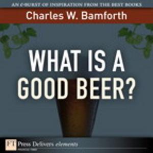 Cover of the book What Is a Good Beer? by CSCMP, Matthew A. Waller, Terry L. Esper