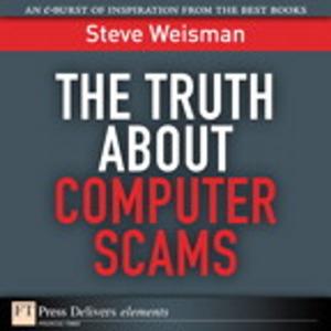Cover of the book The Truth About Computer Scams by Mark Zandi