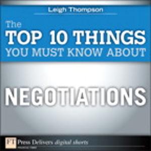 Book cover of The Top 10 Things You Must Know About Negotiations