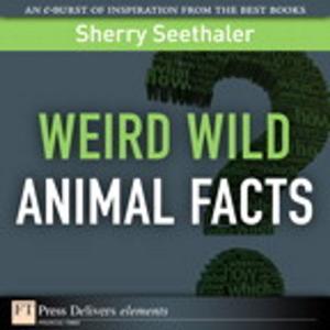 Cover of the book Weird Wild Animal Facts by David J. Bateman