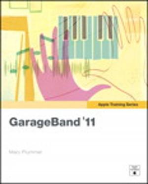 Cover of the book Apple Training Series: GarageBand '11 by Roxanne Emmerich