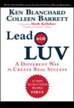 Book cover of Lead with LUV: A Different Way to Create Real Success