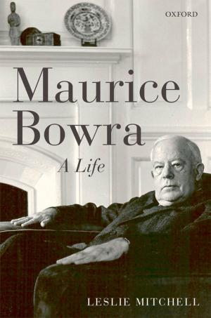 Cover of the book Maurice Bowra by M.D. Pitman