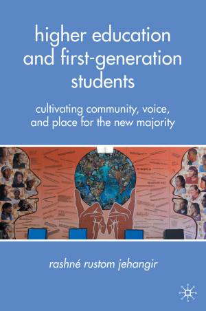 Cover of the book Higher Education and First-Generation Students by Roksana Bahramitash, Atena Sadegh, Negin Sattari