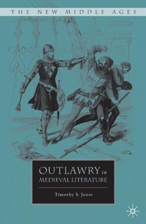 Cover of the book Outlawry in Medieval Literature by Bryan R. Gibson