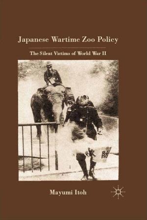 Cover of the book Japanese Wartime Zoo Policy by S. Slabodsky