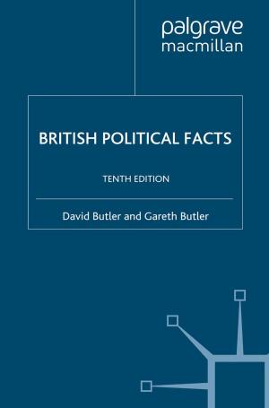 Cover of the book British Political Facts by Dominic Hoeglinger