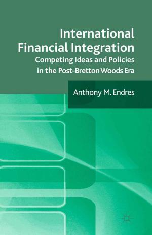 Cover of the book International Financial Integration by Jeremy Seekings, Nicoli Nattrass, Kasper