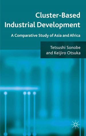 Cover of the book Cluster-Based Industrial Development by Andrei V. Belyi