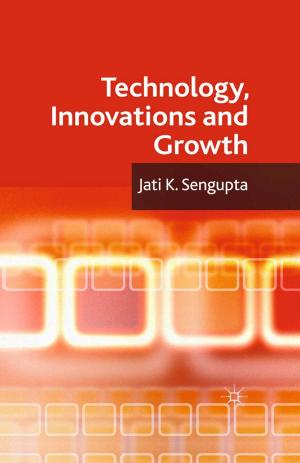 Cover of the book Technology, Innovations and Growth by 